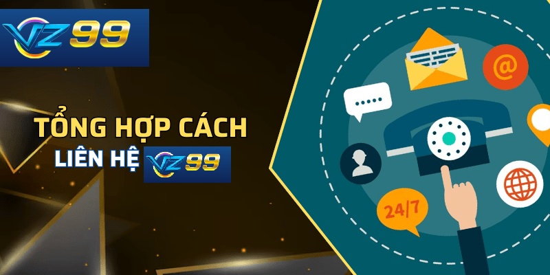 Các kênh liên hệ đội ngũ CSKH hiệu quả