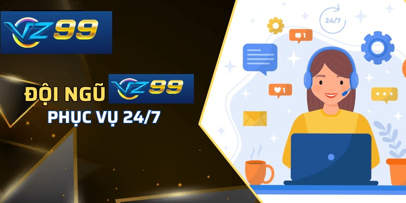Các trường hợp cần liên hệ VZ99 ngay