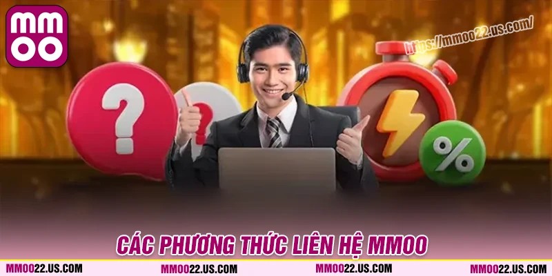 Các phương thức liên hệ MMOO đơn giản nhanh chóng
