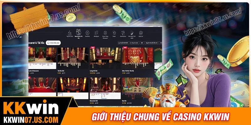 Giới thiệu chi tiết về sảnh Casino KKWIN